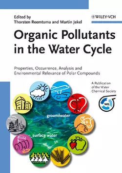 Organic Pollutants in the Water Cycle, Martin Jekel