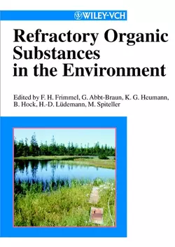 Refractory Organic Substances in the Environment, Michael Spiteller