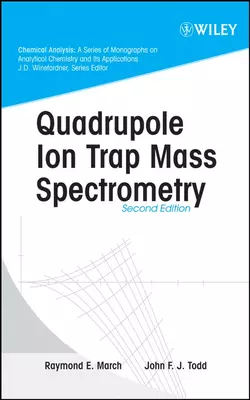 Quadrupole Ion Trap Mass Spectrometry, John Todd