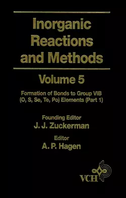 Inorganic Reactions and Methods, The Formation of Bonds to Group VIB (O, S, Se, Te, Po) Elements (Part 1), A. Hagen