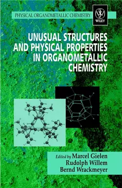 Unusual Structures and Physical Properties in Organometallic Chemistry, Marcel Gielen