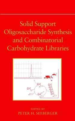 Solid Support Oligosaccharide Synthesis and Combinatorial Carbohydrate Libraries