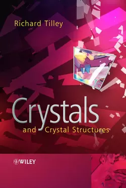 Crystals and Crystal Structures, Richard J. D. Tilley