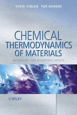 Chemical Thermodynamics of Materials, Tor Grande