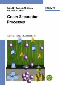 Green Separation Processes Paul T. Anastas и João Pedro G. Crespo