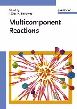 Multicomponent Reactions, Jieping Zhu