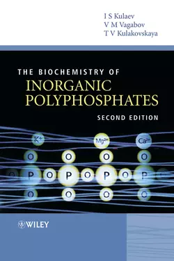 The Biochemistry of Inorganic Polyphosphates, Tatiana Kulakovskaya