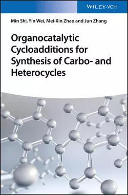 Organocatalytic Cycloadditions for Synthesis of Carbo- and Heterocycles, Dr. Wei