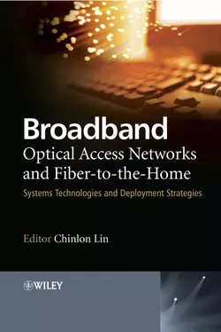 Broadband Optical Access Networks and Fiber-to-the-Home 