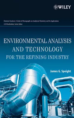 Environmental Analysis and Technology for the Refining Industry 