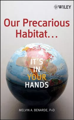 Our Precarious Habitat ... It′s In Your Hands