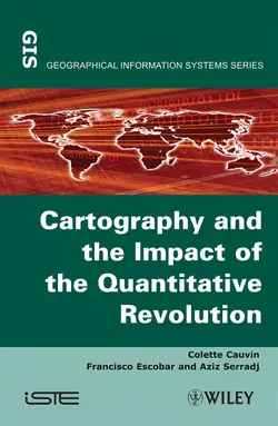 Thematic Cartography, Cartography and the Impact of the Quantitative Revolution, Colette Cauvin