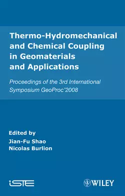 Thermo-Hydromechanical and Chemical Coupling in Geomaterials and Applications Jian-Fu Shao и Nicolas Burlion