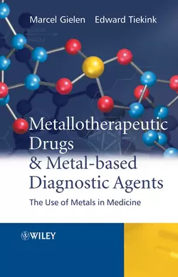 Metallotherapeutic Drugs and Metal-Based Diagnostic Agents, Marcel Gielen