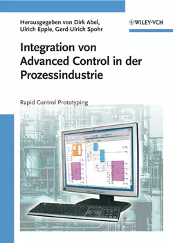 Integration von Advanced Control in der Prozessindustrie, Dirk Abel