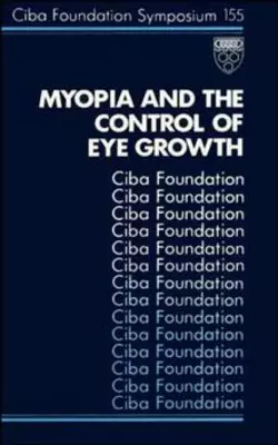 Myopia and the Control of Eye Growth, Kate Widdows