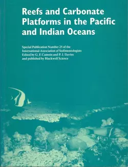 Reefs and Carbonate Platforms in the Pacific and Indian Oceans (Special Publication 25 of the IAS), P. Davies