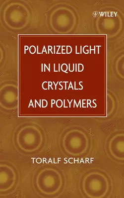 Polarized Light in Liquid Crystals and Polymers 