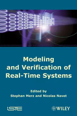 Modeling and Verification of Real-time Systems Nicolas Navet и Stephan Merz