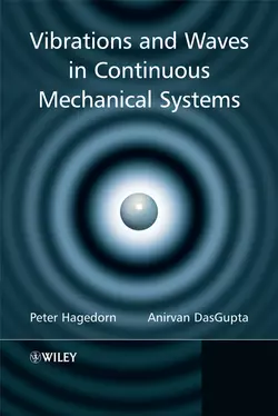 Vibrations and Waves in Continuous Mechanical Systems, Peter Hagedorn