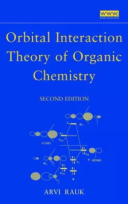 Orbital Interaction Theory of Organic Chemistry 