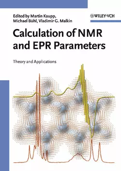 Calculation of NMR and EPR Parameters Martin Kaupp и Michael Bühl