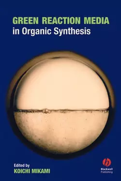 Green Reaction Media in Organic Synthesis 