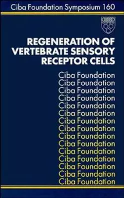 Regeneration of Vertebrate Sensory Receptor Cells, Julie Whelan