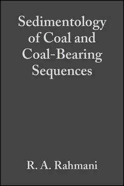 Sedimentology of Coal and Coal-Bearing Sequences (Special Publication 7 of the IAS), R. Rahmani