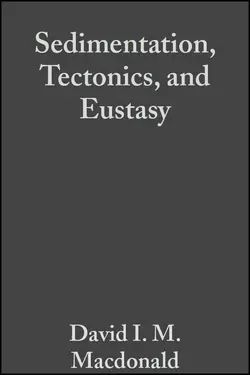 Sedimentation  Tectonics  and Eustasy (Special Publication 12 of the IAS) David I. M. Macdonald