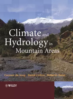 Climate and Hydrology of Mountain Areas Roberto Ranzi и Carmen Jong