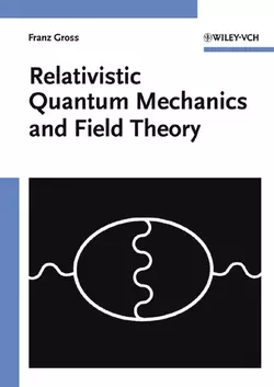 Relativistic Quantum Mechanics and Field Theory 