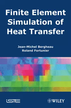 Finite Element Simulation of Heat Transfer, Jean-Michel Bergheau