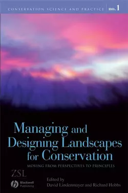 Managing and Designing Landscapes for Conservation, David B. Lindenmayer