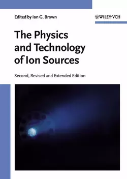 The Physics and Technology of Ion Sources, Ian Brown