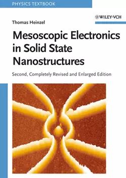 Mesoscopic Electronics in Solid State Nanostructures, Thomas Heinzel