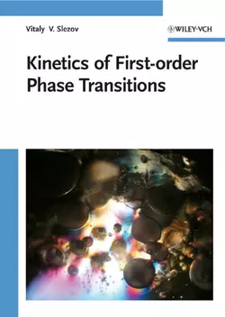 Kinetics of First-order Phase Transitions Vitaly Slezov