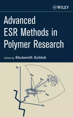 Advanced ESR Methods in Polymer Research, Shulamith Schlick