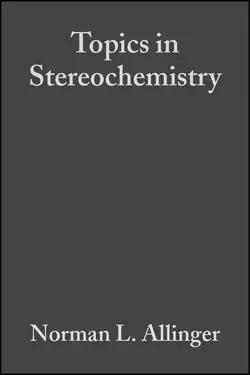 Topics in Stereochemistry, Volume 1, Ernest Eliel