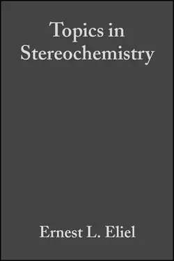 Topics in Stereochemistry, Volume 8, Ernest Eliel