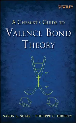 A Chemist′s Guide to Valence Bond Theory, Sason Shaik