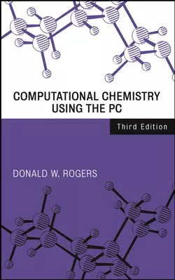 Computational Chemistry Using the PC, Donald Rogers