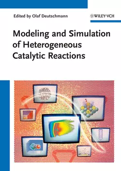 Modeling and Simulation of Heterogeneous Catalytic Reactions, Olaf Deutschmann