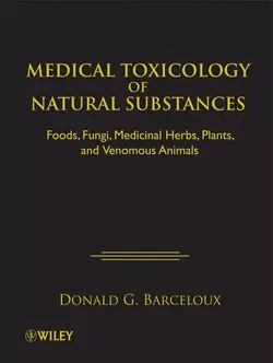 Medical Toxicology of Natural Substances, Donald Barceloux