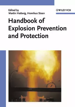 Handbook of Explosion Prevention and Protection, Henrikus Steen