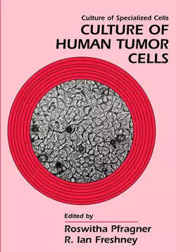 Culture of Human Tumor Cells, Roswitha Pfragner