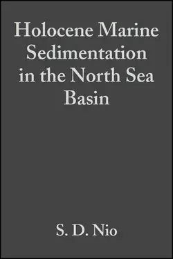 Holocene Marine Sedimentation in the North Sea Basin (Special Publication 5 of the IAS), S. Nio