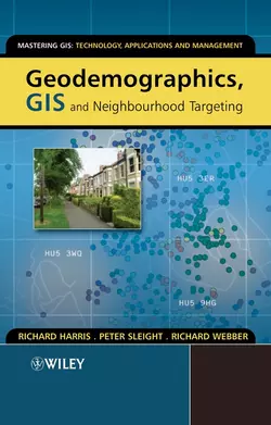 Geodemographics, GIS and Neighbourhood Targeting, Richard Harris