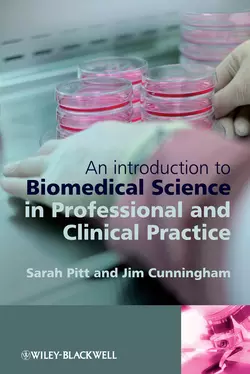 An Introduction to Biomedical Science in Professional and Clinical Practice, Jim Cunningham