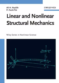 Linear and Nonlinear Structural Mechanics Ali Nayfeh и P. Pai